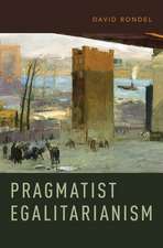 Pragmatist Egalitarianism