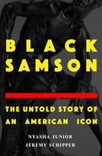 Black Samson: The Untold Story of an American Icon