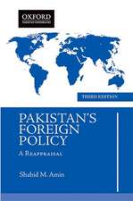 Pakistans Foreign Policy: A Reappraisal