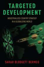 Targeted Development: Industrialized Country Strategy in a Globalizing World