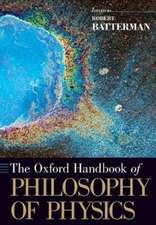 The Oxford Handbook of Philosophy of Physics