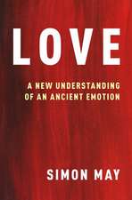 Love: A New Understanding of an Ancient Emotion