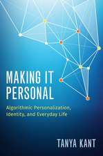 Making it Personal: Algorithmic Personalization, Identity, and Everyday Life