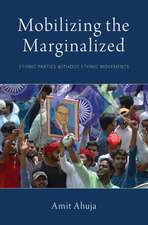 Mobilizing the Marginalized: Ethnic Parties without Ethnic Movements