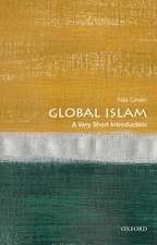 Global Islam: A Very Short Introduction