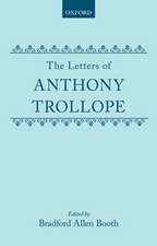 The Letters of Anthony Trollope