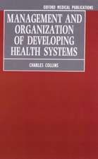 Management and Organization of Developing Health Systems