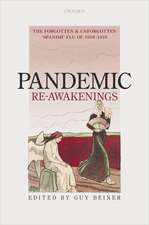 Pandemic Re-Awakenings: The Forgotten and Unforgotten 'Spanish' Flu of 1918-1919