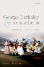 George Berkeley and Romanticism: Ghostly Language