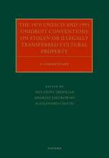 The 1970 UNESCO and 1995 UNIDROIT Conventions on Stolen or Illegally Transferred Cultural Property: A Commentary