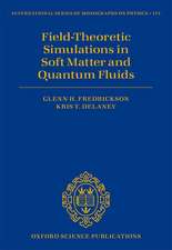 Field-Theoretic Simulations in Soft Matter and Quantum Fluids