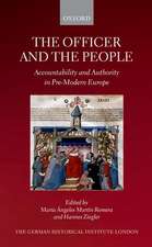 The Officer and the People: Accountability and Authority in Pre-Modern Europe