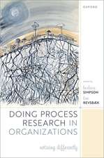 Doing Process Research in Organizations