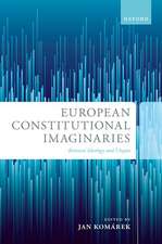 European Constitutional Imaginaries: Between Ideology and Utopia