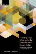 Tracing Value Change in the International Legal Order: Perspectives from Legal and Political Science