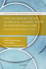 The Engagement of Domestic Courts with International Law: Comparative Perspectives