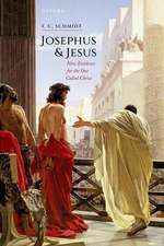 Josephus and Jesus: New Evidence for the One Called Christ