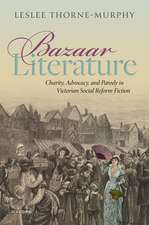 Bazaar Literature: Charity, Advocacy, and Parody in Victorian Social Reform Fiction