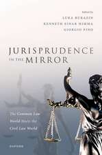 Jurisprudence in the Mirror: The Common Law World Meets the Civil Law World