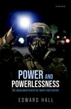 Power and Powerlessness: The Liberalism of Fear in the Twenty-First Century