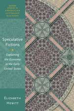 Speculative Fictions: Explaining the Economy in the Early United States