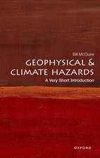 Geophysical and Climate Hazards