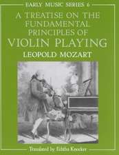 A Treatise on the Fundamental Principles of Violin Playing