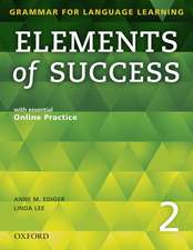 Elements of Success: 2: Student Book with essential Online Practice