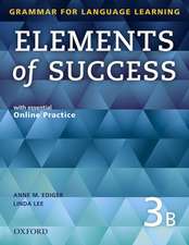 Elements of Success: 3: Split Edition Student Book B with essential Online Practice