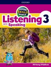 Oxford Skills World: Level 3: Listening with Speaking Student Book / Workbook