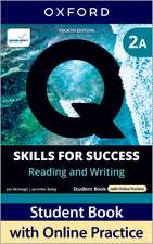 Q: Skills for Success Fourth Edition Level 2 Reading and Writing Student Book A with Online Practice: Print Student Book with 2 years' access to Online Practice and Student Resources, available on Oxford English Hub.