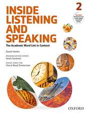 Inside Listening and Speaking: Level Two: Student Book: The Academic Word List in Context