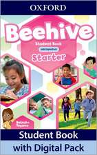 Beehive: Starter Level: Student Book with Digital Pack: Print Student Book and 2 years' access to Student e-book, Workbook e-book, Online Practice and Student Resources.