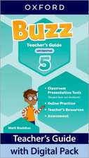 Buzz: Level 5: Teacher's Guide with Digital Pack: Print Teacher's Guide and 4 years' access to Classroom Presentation Tools, Online Practice and Teacher Resources.