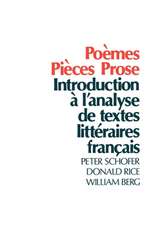 Poèmes, Pièces, Prose: Introduction à l'analyse de textes littéraires français