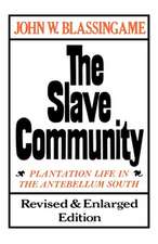 Blassingame, J: The Slave Community