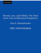 Slavery, Law, and Politics