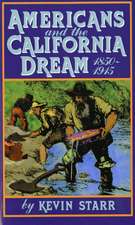 Americans and the California Dream, 1850-1915