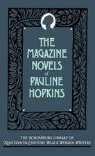 The Magazine Novels of Pauline Hopkins