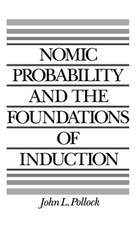 Nomic Probability and the Foundations of Induction