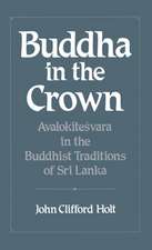 Buddha in the Crown: Avalokiteśvara in the Buddhist Traditions of Sri Lanka