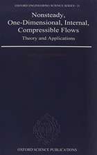 Nonsteady, One-Dimensional, Internal, Compressible Flows