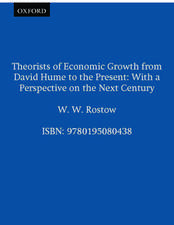 Theorists of Economic Growth from David Hume to the Present: With a Perspective on the Next Century