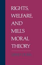 Rights, Welfare, and Mill's Moral Theory