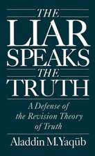 The Liar Speaks the Truth: A Defense of the Revision Theory of Truth