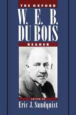 The Oxford W. E. B. Du Bois Reader