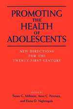 Promoting the Health of Adolescents: New Directions for the Twenty-first Century