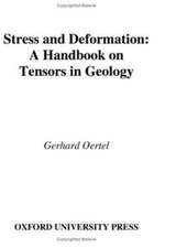 Stress and Deformation: A Handbook on Tensors in Geology