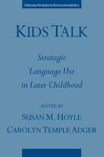 Kids Talk: Strategic Language Use in Later Childhood