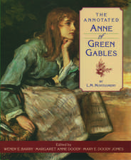 The Annotated Anne of Green Gables